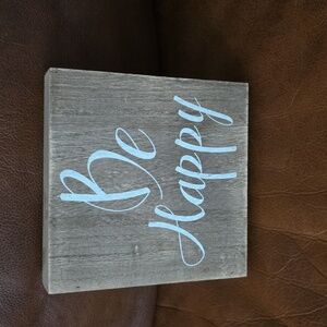 Home decor sign, Be Happy